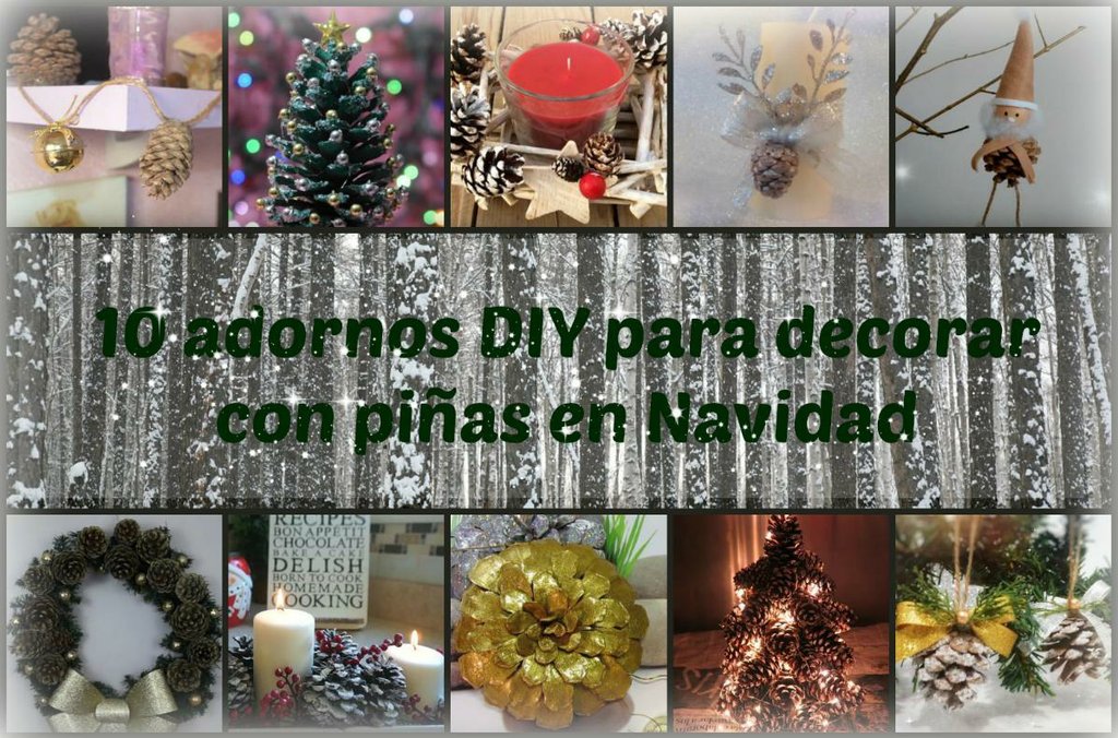 abajo mineral difícil 10 adornos DIY para decorar con piñas en Navidad | Manualidades