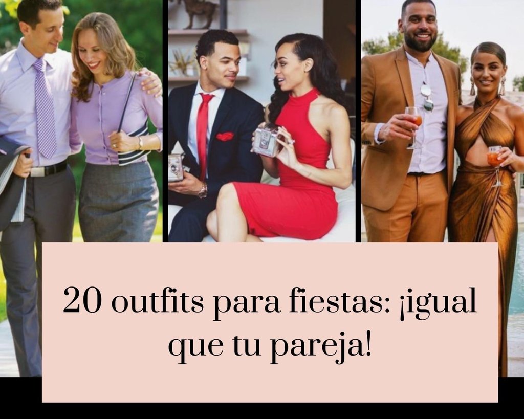 20 outfits para fiestas: ¡igual que tu pareja! | Belleza
