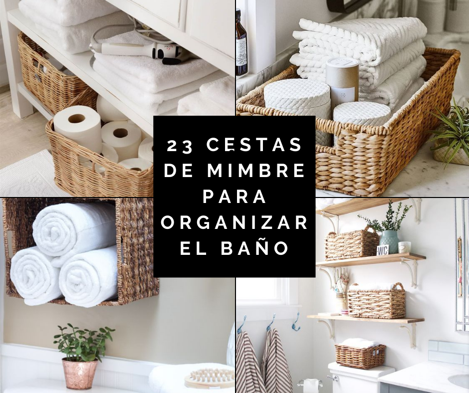 23 cestas de mimbre para organizar el baño
